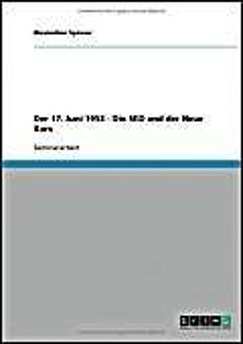 Der 17. Juni 1953 - Die Sed Und Der  Neue Kurs