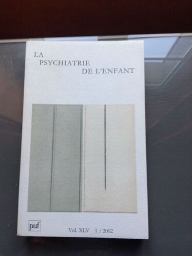 La Psychiatrie De L'enfant 45 1/2002