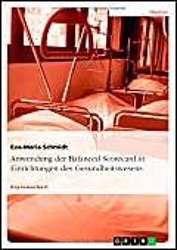 Anwendung Der Balanced Scorecard In Einrichtungen Des Gesundheitswesens