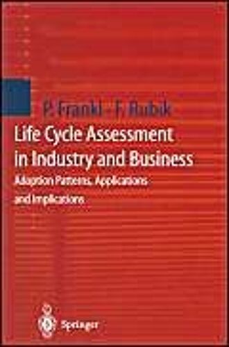 Life Cycle Assessment In Industry And Business