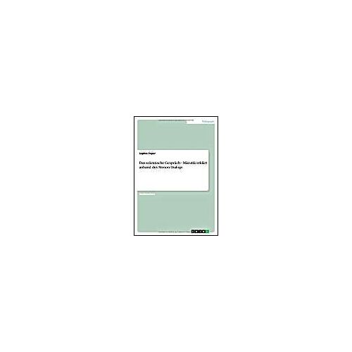 Das Sokratische Gespräch - Mäeutik Erklärt Anhand Des Menon-Dialogs