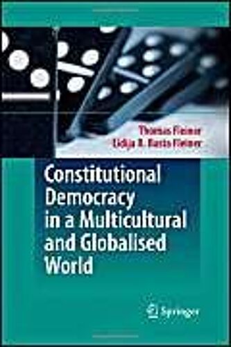 Constitutional Democracy In A Multicultural And Globalised World