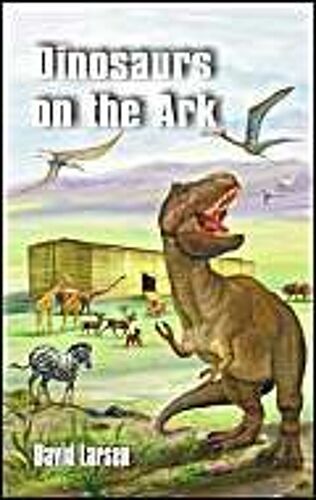 Dinosaurs On The Ark