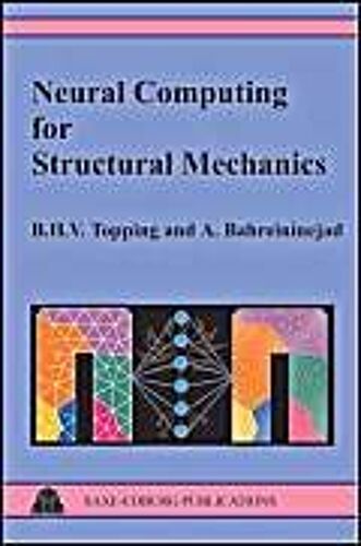 Neural Computing For Structural Mechanics