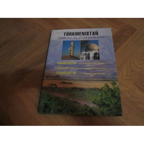 Turkmenistan Terre D'histoire Et De Progres