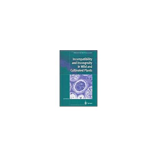Incompatibility And Incongruity In Wild And Cultivated Plants