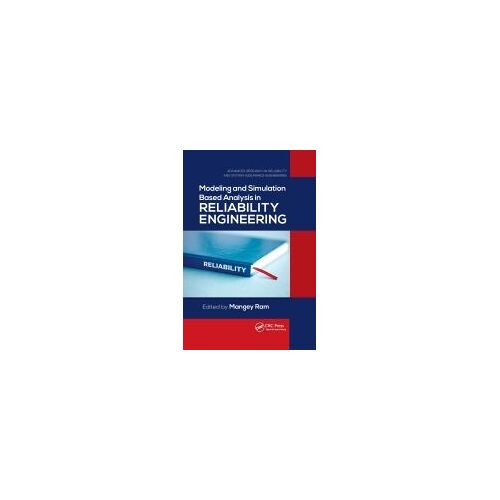 Modeling And Simulation Based Analysis In Reliability Engineering