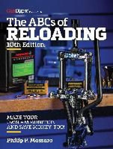 The Abc's Of Reloading, 10th Edition