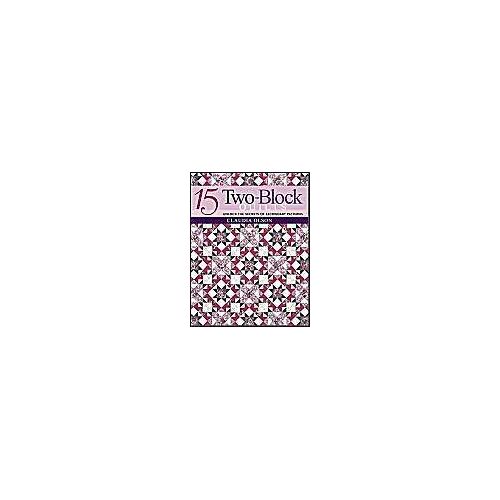 15 Two-Block Quilts - Print On Demand Edition