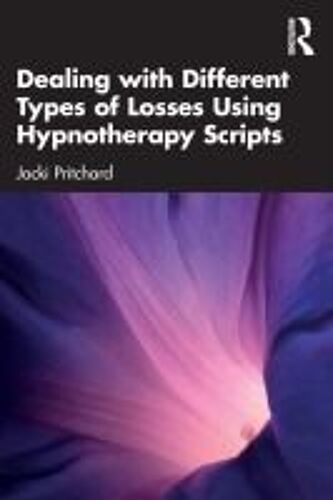 Dealing With Different Types Of Losses Using Hypnotherapy Scripts