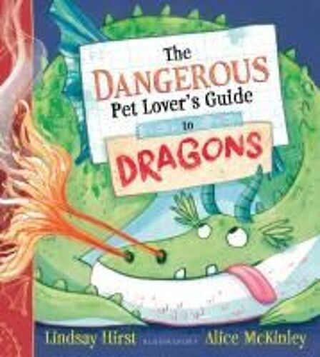 The Dangerous Pet Lover's Guide To Dragons