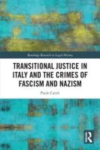 Transitional Justice In Italy And The Crimes Of Fascism And Nazism
