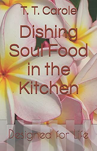 Dishing Soul Food In The Kitchen