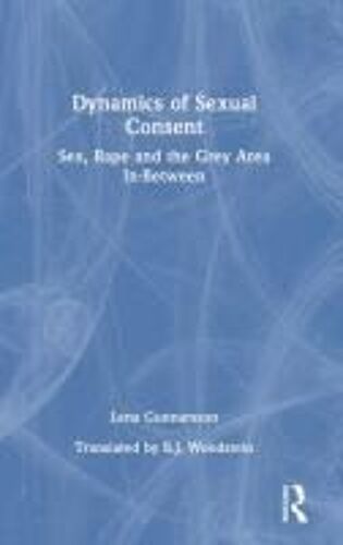 Dynamics Of Sexual Consent