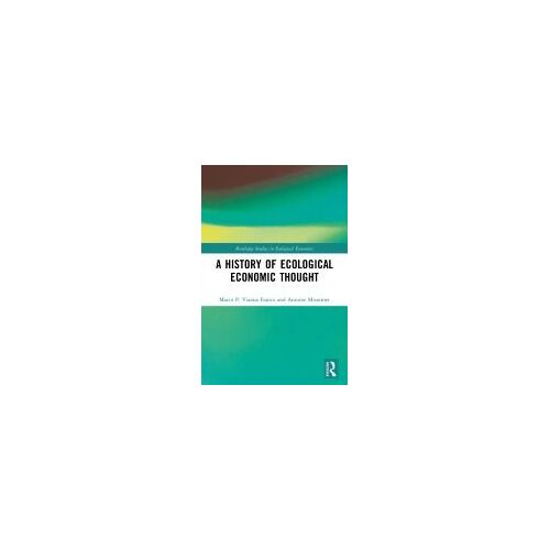 A History Of Ecological Economic Thought