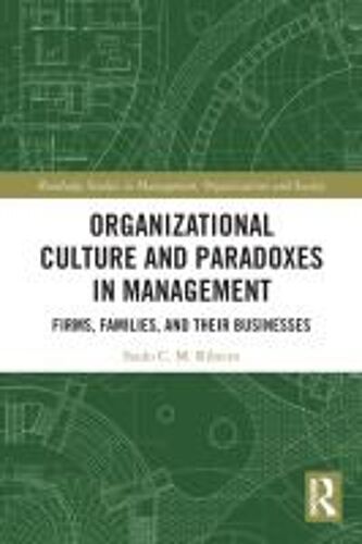 Organizational Culture And Paradoxes In Management