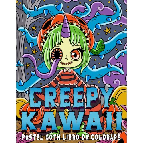 Creepy Kawaii Pastel Goth Libro Da Colorare: Un Libro Da Colorare Con Streghe Kawaii, Zucche, Fantasmi E Altro Ancora, Un Grande Regalo Di Halloween Per Bambini E Adulti