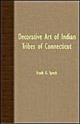 Decorative Art Of Indian Tribes Of Connecticut