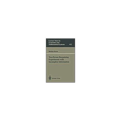 Two-Person Bargaining Experiments With Incomplete Information