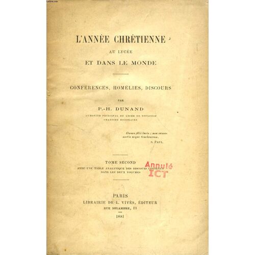 L'annee Chretienne Au Lycee Et Dans Le Monde, Conferences, Homelies, Discours, Tome Ii