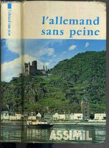 L'allemand Sans Peine  / Methode Quotidienne Assimil - Nouvelle Edition.