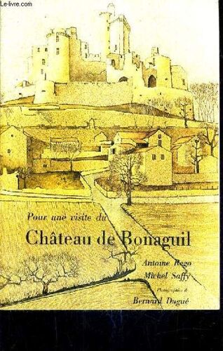 Pour Une Visite Du Chateau De Bonaguil.