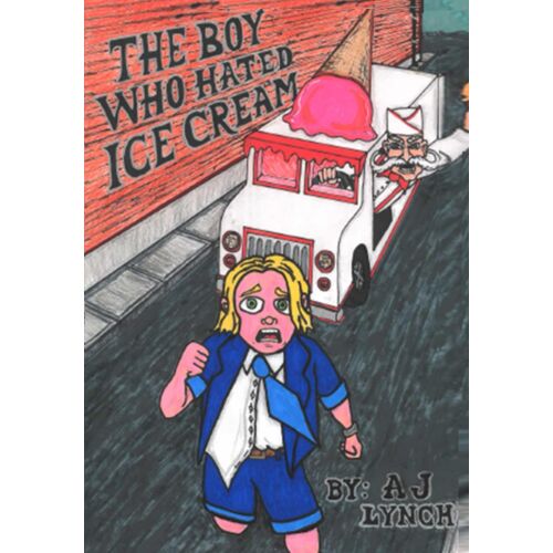 The Boy Who Hated Ice Cream