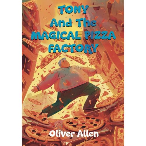 Tony And The Magical Pizza Factory