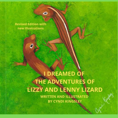 I Dreamed Of The Adventures Of Lizzy And Lenny Lizard (Revised)