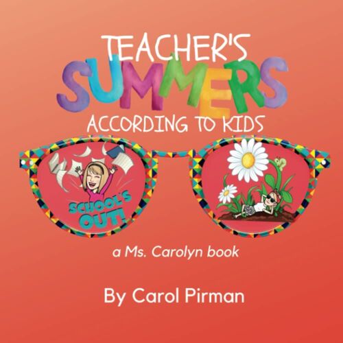 Teacher's Summers: Teacher's Summers According To Kids