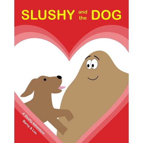 Slushy And The Dog
