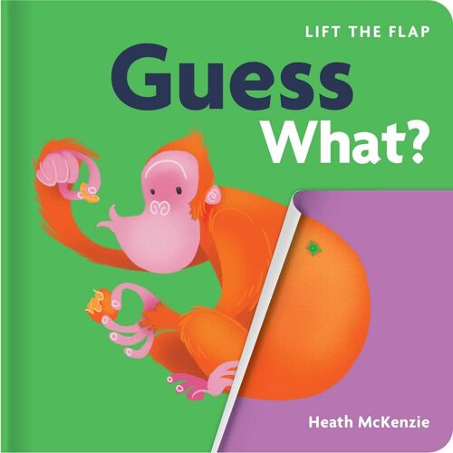 Guess What?: Lift-The-Flap Board Book