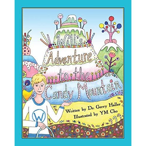 Will's Adventure To The Candy Mountain