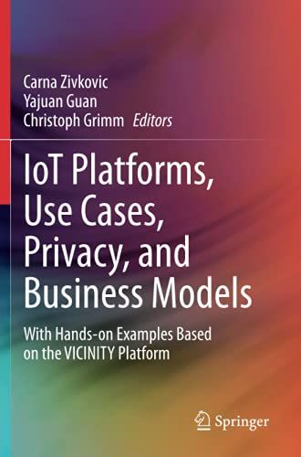 Iot Platforms, Use Cases, Privacy, And Business Models
