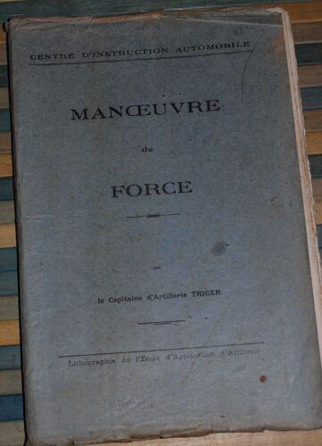 Militaria / Titre V: Utilisation Et Emploi Des Voitures Automobiles  - 3ème Partie: Manoeuvre De Force
