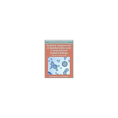 Systemic Approaches In Bioinformatics And Computational Systems Biology