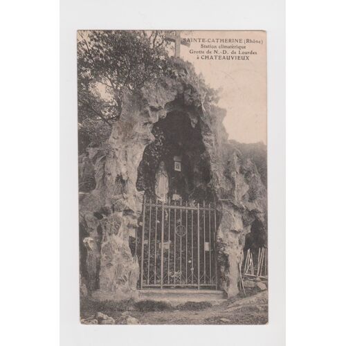 Cpa - St Catherine (Rhone) Station Climatèrique Grotte De N.D. De Lourdes À Chateauvieux