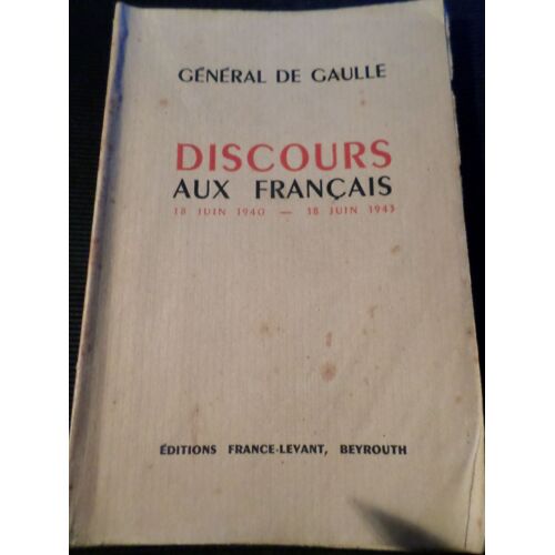 Discours Aux Français. 18 Juin 1940 - 18