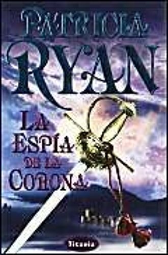 Ryan, P: Espía De La Corona