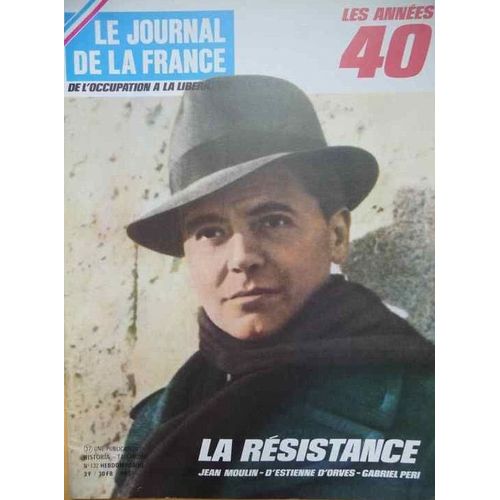 Le Journal De La France  N° 132 : La Resistance
