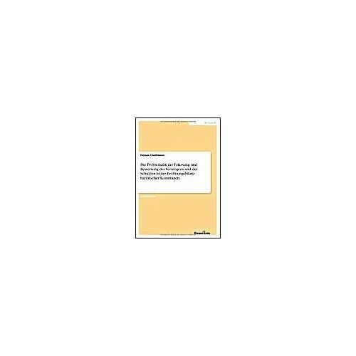 Die Problematik Der Erfassung Und Bewertung Des Vermögens Und Der Schulden In Der Eröffnungsbilanz Bayerischer Kommunen