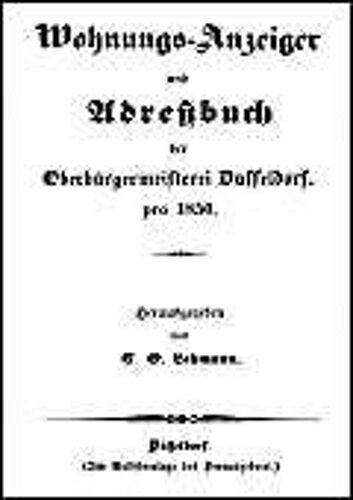 Wohnungs-Anzeiger Und Adreßbuch Der Oberbürgermeisterei Düsseldorf Pro 1850