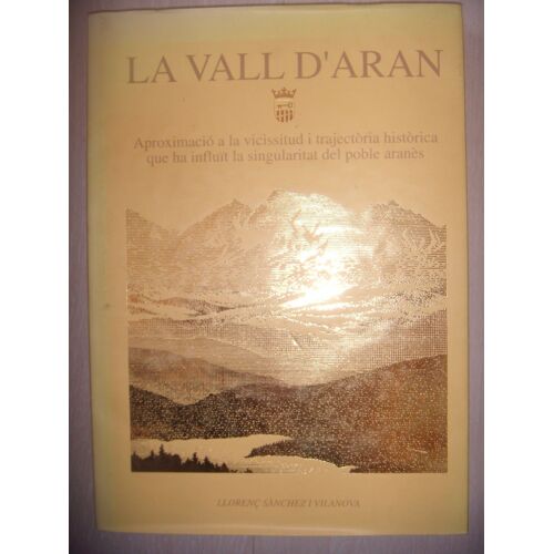 Occitan: La Vall D'aran: Trajectoire Historique Et Péripéties, 1995