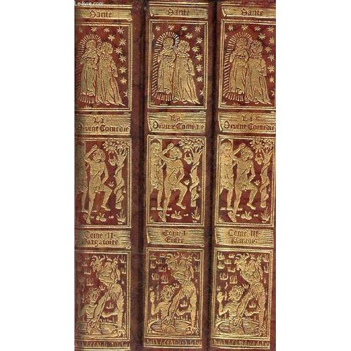 La Divine Comédie - En 3 Tomes - Tomes 1 + 2 + 3 - Tome 1 : Enfer - Tome 2 : Purgatoire - Tome 3 : Paradis.