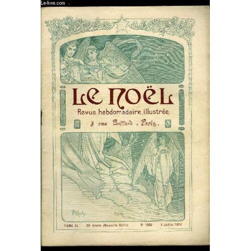 Le Noël N° 1006 - Leçons D Histoire Moderne Par M. Gustave Gautherot, Pourquoi Les Enfants De Choeur ? Par E. Duplessy, Jacquet Par Max Colomban