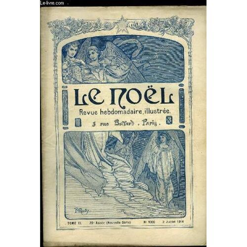 Le Noël N° 1005 - Allocution De S.G. Mgr Latty, Le Retour (Suite) Par Coup D Aile, Divers Hotels Par René Bazin, Méthode Académique Du Noel