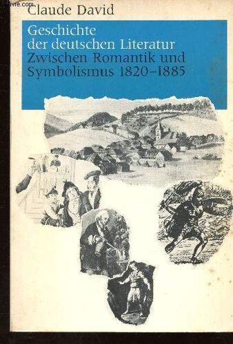 Geschichte Der Deutschen Literatur. Zwischen Romantik Und Symbolismus, 1820-1885