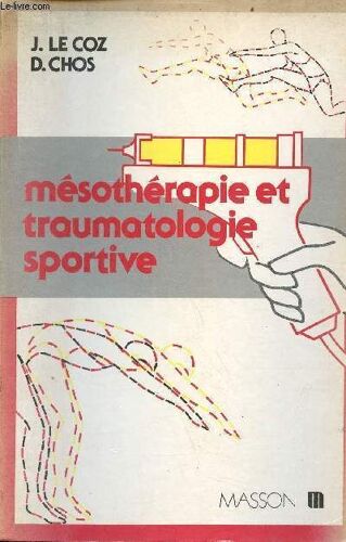 Mésothérapie Et Traumatologie Sportive - Collection De Mésothérapie.