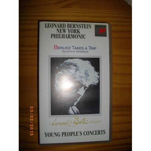 A Leonard Bernstein Program : Berlioz Takes A Trip