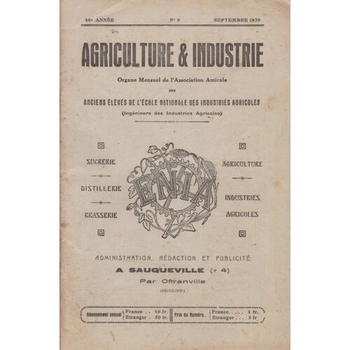 Agriculture & Industrie N 9 . Septembre 1939 . Pomme . Turbines . Alcool . Vinasses . Sucrerie .